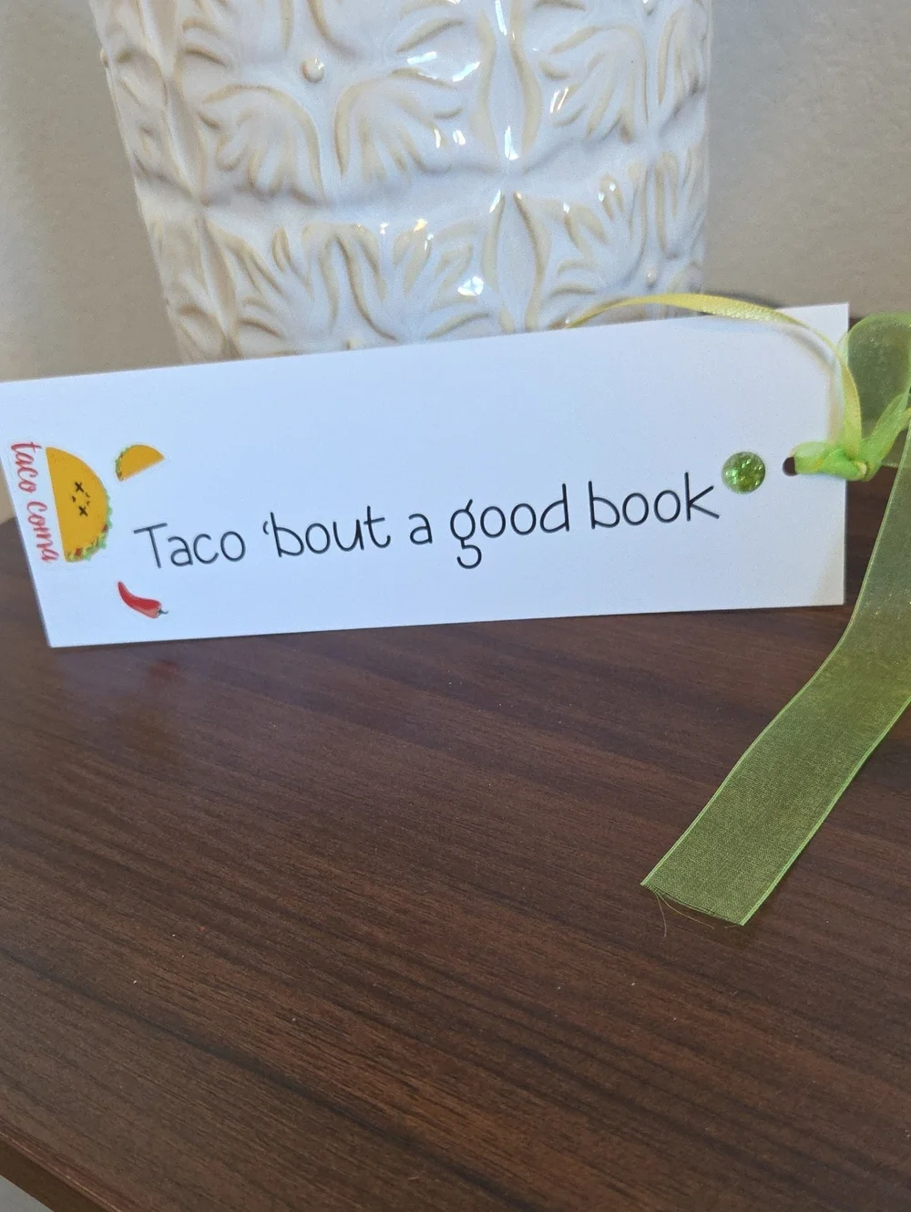 Taco 'bout a Good Book Green Ribbon Bookmark -